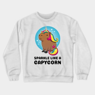 Sparkle like a capycorn Capybara Unicorn Crewneck Sweatshirt